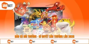 Bắn Cá Đổi Thưởng - Bí Quyết Săn Thưởng Lớn 2026