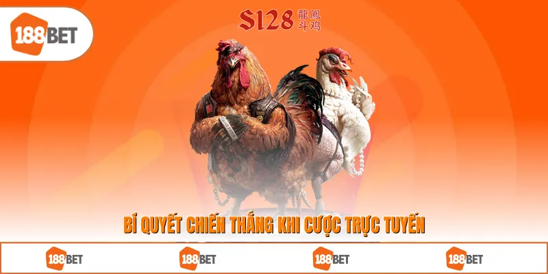 Bí quyết chiến thắng khi cược trực tuyến