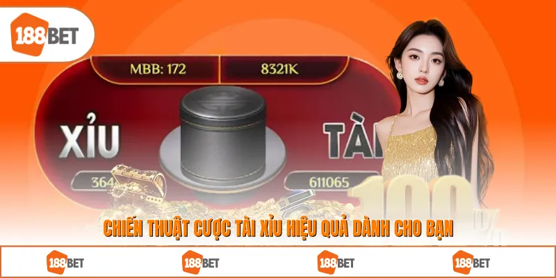 Chiến thuật cược tài xỉu hiệu quả dành cho bạn