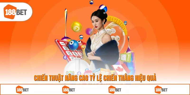 Chiến thuật nâng cao tỷ lệ chiến thắng hiệu quả