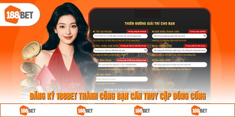 Đăng Ký 188BET thành công bạn cần truy cập đúng cổng