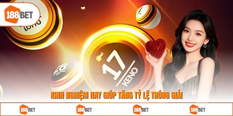 Kinh nghiệm hay giúp tăng tỷ lệ trúng giải