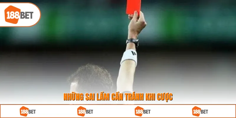 Những sai lầm cần tránh khi cược