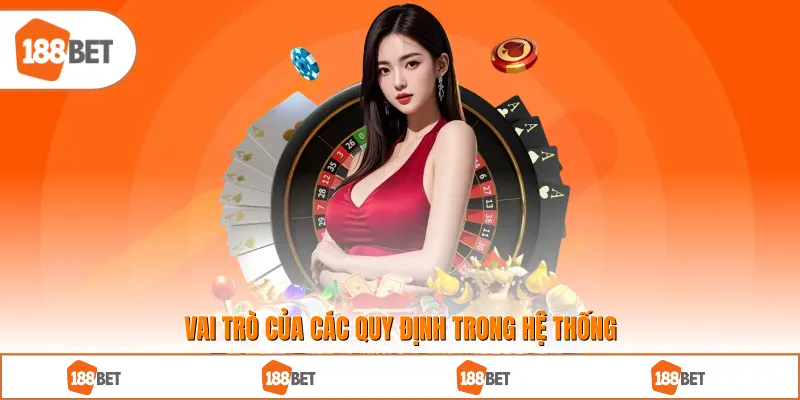 Vai trò của các quy định trong hệ thống