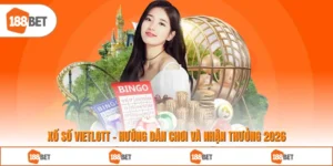 Xổ số Vietlott - Hướng Dẫn Chơi Và Nhận Thưởng 2026